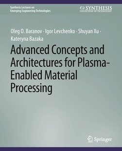 and Architectures Material Advanced Processing Enabled Concepts Plasma 预订 for