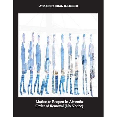 预订 Motion to Reopen In Absentia Order of Removal (No Notice) 9781948774970