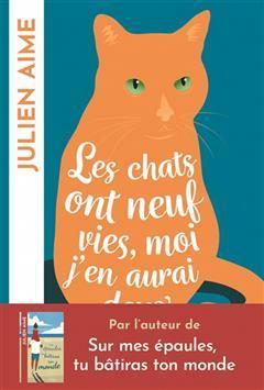 [预订]Les chats ont neuf vies, moi j’en aurai deux 9782809846737