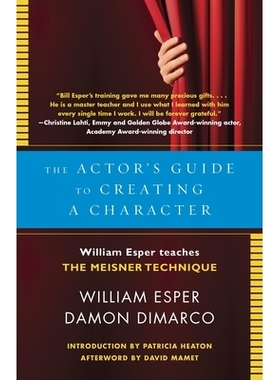 预订 The Actor’s Guide to Creating a Character: William Esper Teaches the Meisner Technique: 9780345805683