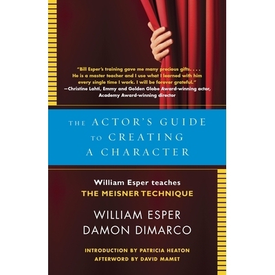 预订 The Actor’s Guide to Creating a Character: William Esper Teaches the Meisner Technique: 9780345805683