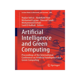 [预订]Artificial Intelligence and Green Computing: Proceedings of the International Conference on Artifici 9783031465833