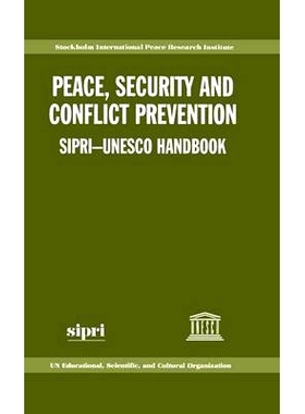 预订 Peace, Security, and Conflict Prevention: SIPRI-UNESCO Handbook 和平、安全与冲突预防：SIPRI-UNESCO手册: 97801982942