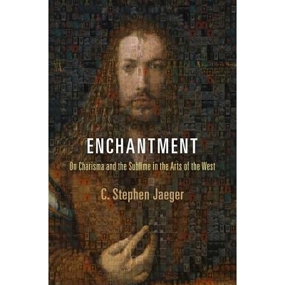 预订 Enchantment: On Charisma and the Sublime in the Arts of the West 魅力: 9780812223354