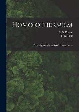 [预订]Homoiothermism; the Origin of Warm-blooded Vertebrates 9781014721396