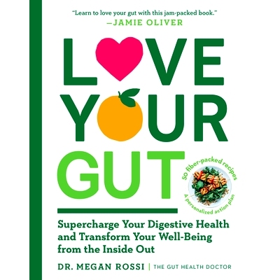 预订 Love Your Gut: Supercharge Your Digestive Health and Transform Your Well-Being from the Inside Out