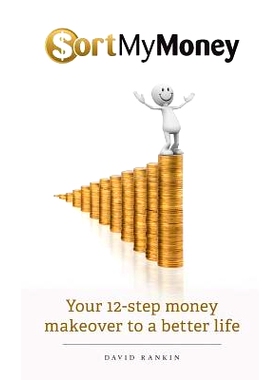 预订 Sort My Money: Your 12-step money makeover to a better life: 9781500747268