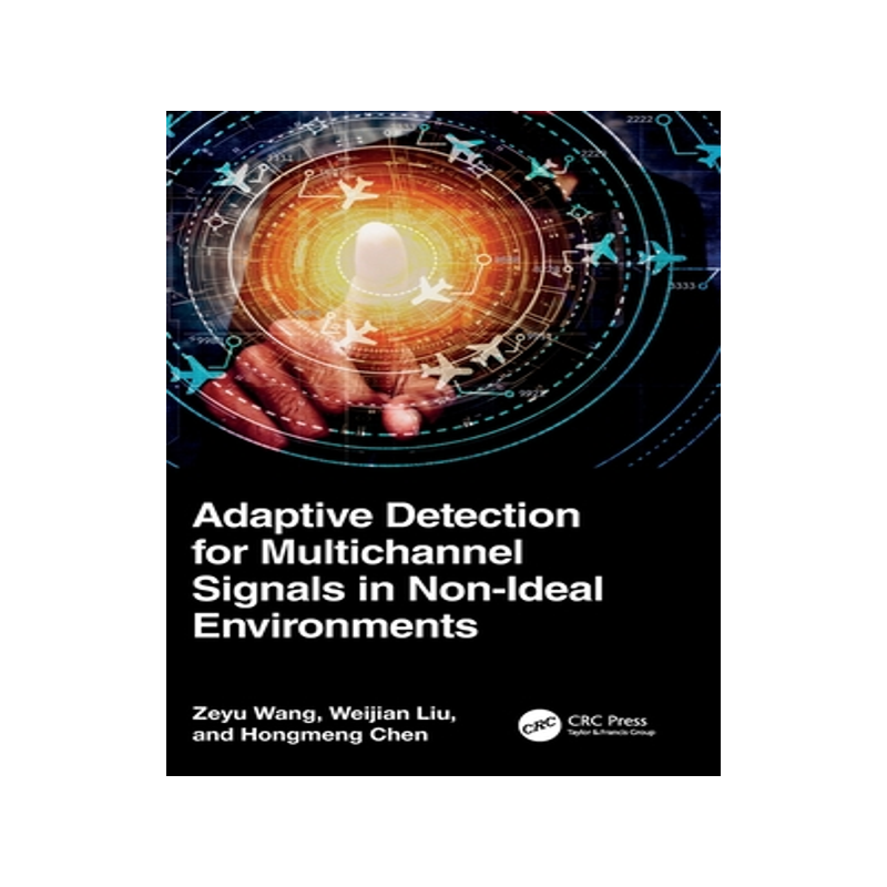预订 Adaptive Detection for Multichannel Signals in Non-Ideal Environments