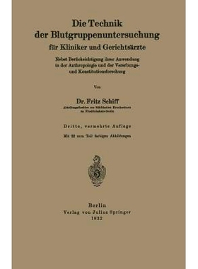 预订 Die Technik der Blutgruppenuntersuchung für Kliniker und Gerichtsärzte: Nebst Berücksichtigung ihrer Anwendung i