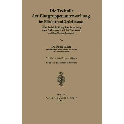 预订 Die Technik der Blutgruppenuntersuchung für Kliniker und Gerichtsärzte: Nebst Berücksichtigung ihrer Anwendung i