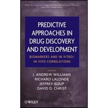 预订 Predictive Approaches in Drug Discovery and Development: Biomarkers and in Vitro / in Vivo Correlations: Biomarkers