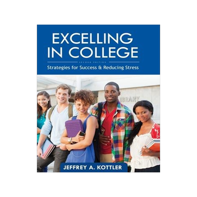 [预订]Excelling in College: Strategies for Success and Reducing Stress 9781793515391