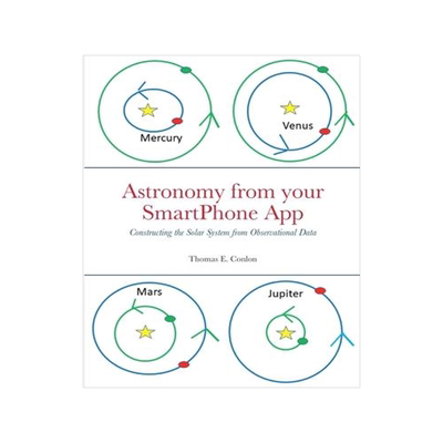 [预订]Astronomy from your SmartPhone App: Constructing the Solar System from Observational Data 9781902371092