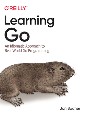 【预订】Learning Go: An Idiomatic Approach to Real-World Go Programming 9781492077213
