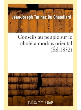 预订 Conseils au peuple sur le choléra-morbus oriental 给人们关于东方霍乱的建议: 9782019658045