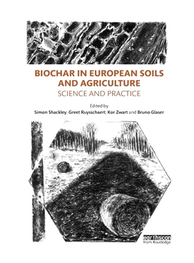 预订 Biochar in European Soils and Agriculture: Science and Practice 欧洲土壤和农业中的生物炭：科学与实践: 9780367606046