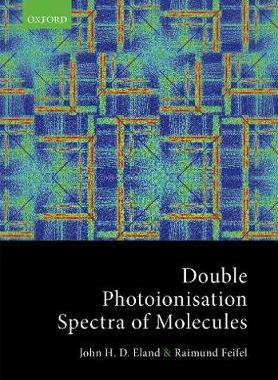 【预订】Double Photoionisation Spectra of Molecules