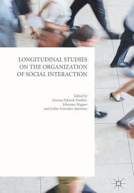 【预订】Longitudinal Studies on the Organization of Social Interaction
