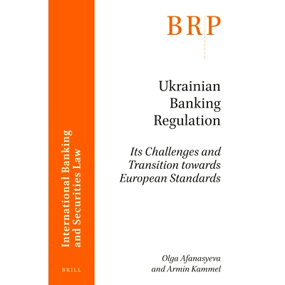 预订 Ukrainian Banking Regulation: Its Challenges and Transition towards European Standards 乌克兰银行业监管:挑战与向欧