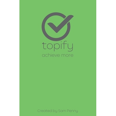 预订 The Topify Method - Green Edition Vol 12: A Quarterly System for Clarity, Focus, and Execution 9781923447035