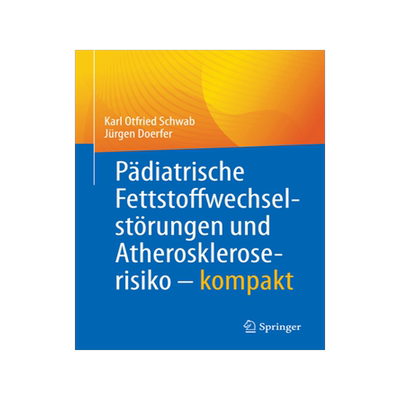 预订 Pädiatrische Fettstoffwechselstörungen und Atheroskleroserisiko – kompakt