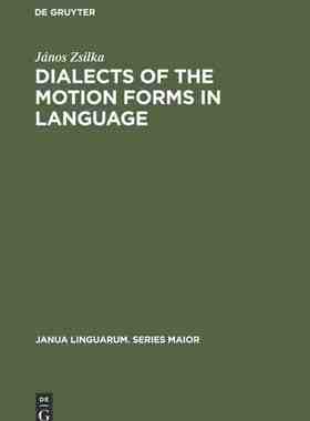 【预订】Dialects of the Motion Forms in Language 9789027979681