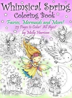 预订 Whimsical Spring Coloring Book - Fairies, Mermaids, and More! All Ages: Sweet Springtime Fantasy Scenes: 9781542908