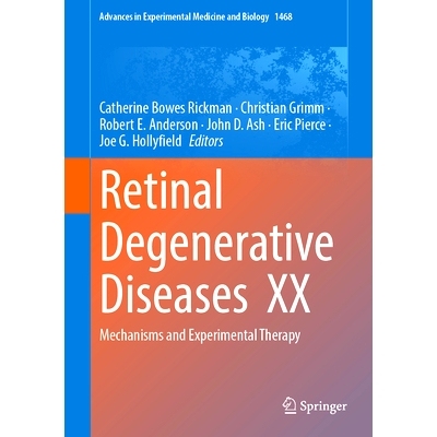 预订 Retinal Degenerative Diseases XX: Mechanisms and Experimental Therapy 视网膜退行性疾病 XX：机制与实验*: 97830317