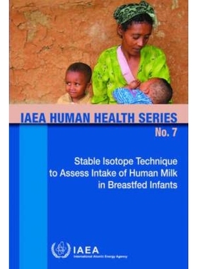 预订 Stable Isotope Technique to Assess Intake of Human Milk in Breastfed Infants 稳定同位素技术评估母乳喂养婴儿的乳汁摄