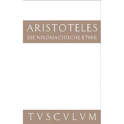 预订 Die Nikomachische Ethik: Griechisch - Deutsch 尼科马汉伦理: 9783050054827