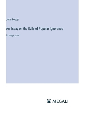 预订 An Essay on the Evils of Popular Ignorance: in large print: 9783387323276