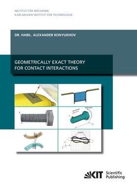 [预订]Geometrically exact theory for contact interactions 9783866446724