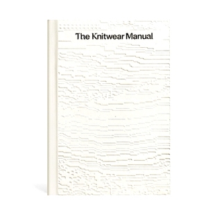预订 The Knitting Manual: The visual handbook of knitwear design 针织手册针织品设计视觉手册，: 9789887711186
