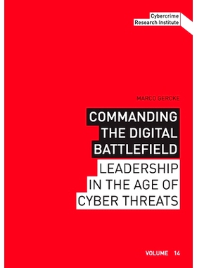 预订 Commanding the Digital Battlefield: Leadership in the Age of Cyber Threats: 9783759787101