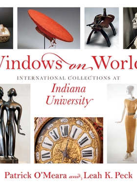 预订 Windows on Worlds: International Collections at Indiana University 世界之窗：印第安纳大学国际收藏: 9780253054937