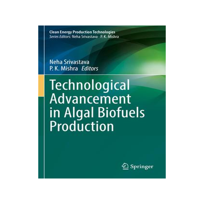 [预订]Technological Advancement in Algal Biofuels Production 9789811968082