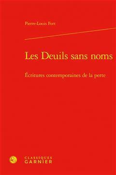 [预订]Les Deuils Sans Noms: Ecritures Contemporaines de la Perte 9782406146964