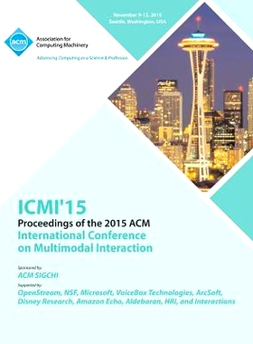 预订 ICMI 15 17th ACM International Conference at Multimodal Interaction: 9781450341080