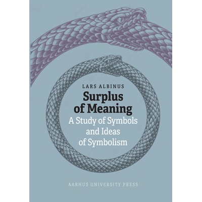 预订 Surplus of Meaning: A Study of Symbols and Ideas of Symbolism: 9788775974481