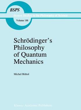 预订 Schrödinger's Philosophy of Quantum Mechanics