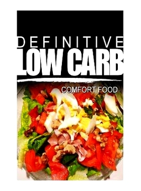 预订 Definitive Low Carb - Comfort Food: Ultimate low carb cookbook for a low carb diet and low carb lifestyle. Sugar fr