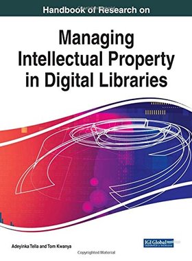 【预订】Handbook of Research on Managing Intellectual Property in Digital Libraries