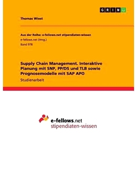 预订 Supply Chain Management. Interaktive Planung mit SNP, PP/DS und TLB sowie Prognosemodelle mit SAP APO: 978365673167