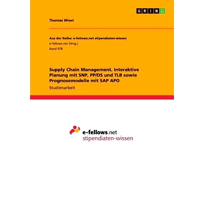 预订 Supply Chain Management. Interaktive Planung mit SNP, PP/DS und TLB sowie Prognosemodelle mit SAP APO: 978365673167