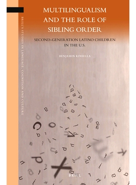 预订 Multilingualism and the Role of Sibling Order: Second-Generation Latino Children in the U.S. 多种语言和同胞秩序的作