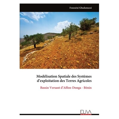 预订 Modélisation Spatiale des Systèmes d’exploitation des Terres Agricoles: 9789999329460