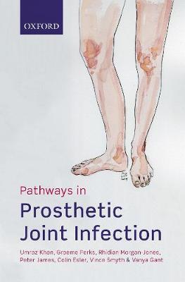 【预订】Pathways in Prosthetic Joint Infection