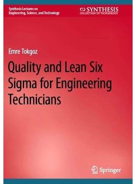 预订 Quality and Lean Six Sigma for Engineering Technicians 面向工程技术人员的质量与精益六西格玛: 9783031440359