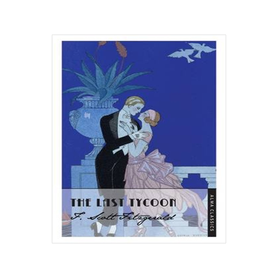 英文原版 最后的大亨 Alma Classics 菲茨杰拉德作品系列 The Last Tycoon by F.Scott Fitzgerald
