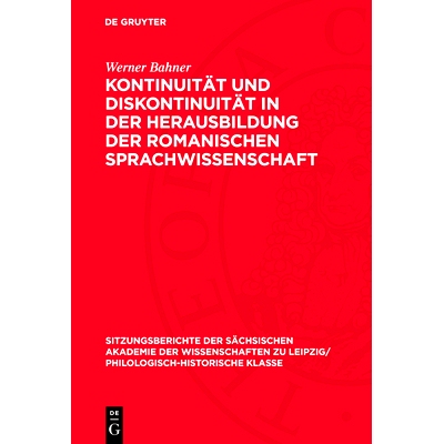 预订 Kontinuität und Diskontinuität in der Herausbildung der romanischen Sprachwissenschaft: 9783112713105